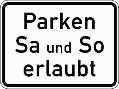 VZ 1042-37 Parken Samstag und Sonntag erlaubt