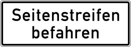 Verkehrszeichen VZ 1013-50 Seitenstreifen befahren